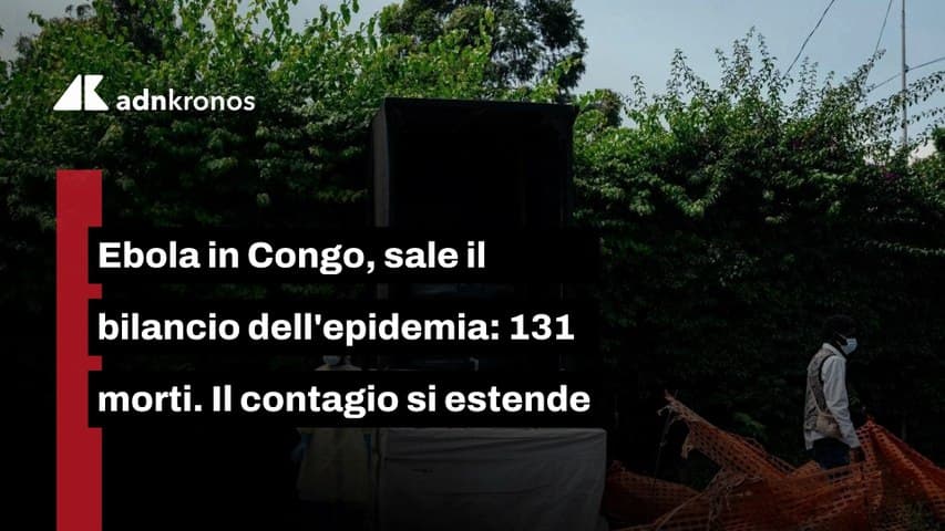 Ebola in Congo: 131 morti e emergenza sanitaria continentale